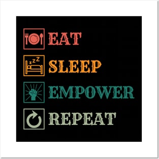 Eat Sleep Empower repeat Posters and Art